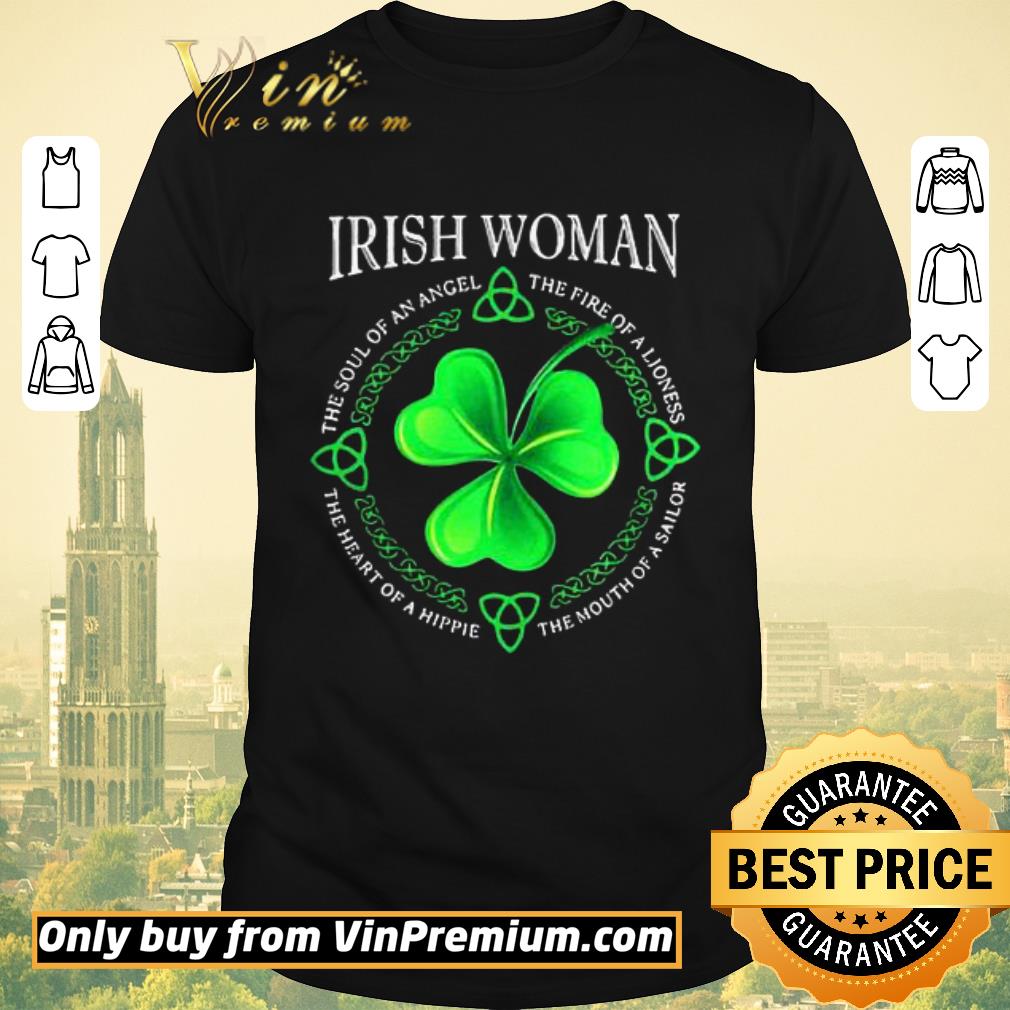 Awesome Irish Woman The Soul Of An Angel The Fire Of A Lioness shirt sweater