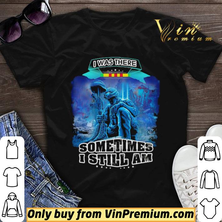 I was there sometimes I still am shirt sweater
