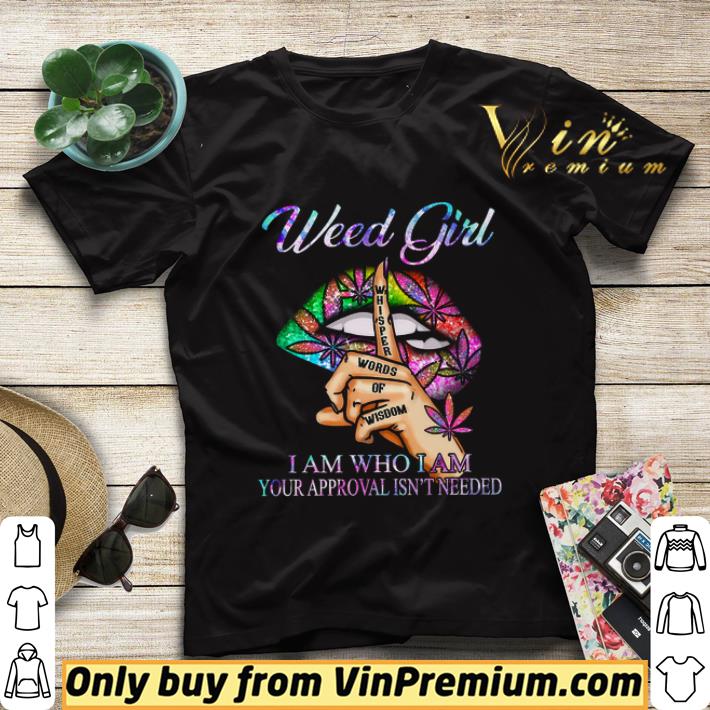 81d055af lips cannabis weed girl whisper words of wisdom i am who i am your approval shirt sweater 4 - Lips Cannabis Weed Girl Whisper Words Of Wisdom I Am Who I Am Your Approval shirt sweater