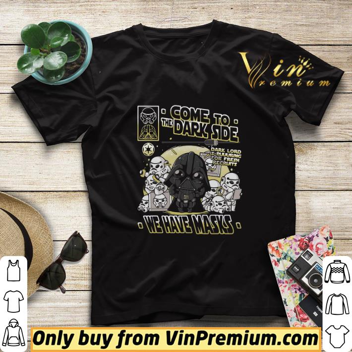 Come To The Dark Side We Have Masks shirt sweater 883f7393 come to the dark side we have masks shirt sweater 4 - Come To The Dark Side We Have Masks shirt sweater