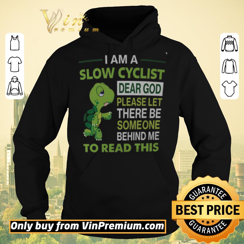 89521967 pretty turtle i am a slow cyclist dear god please let there be someone behind shirt sweater 4 - Pretty Turtle I Am A Slow Cyclist Dear God Please Let There Be Someone Behind shirt sweater