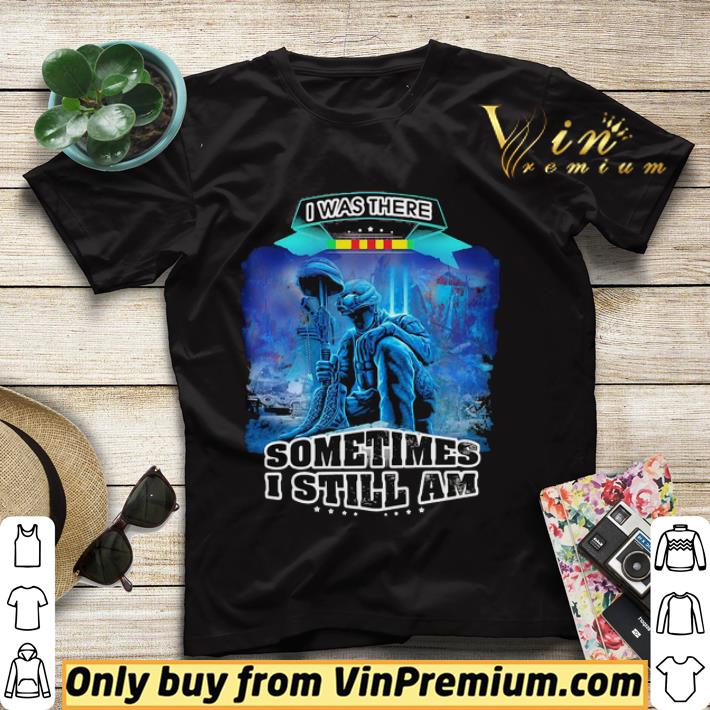 I was there sometimes I still am shirt sweater 89896f2d i was there sometimes i still am shirt sweater 4 - I was there sometimes I still am shirt sweater
