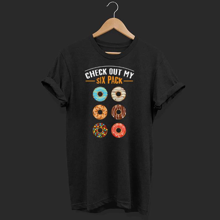 Premium Check Out My Six Pack Donut Donut Lover Shirt
