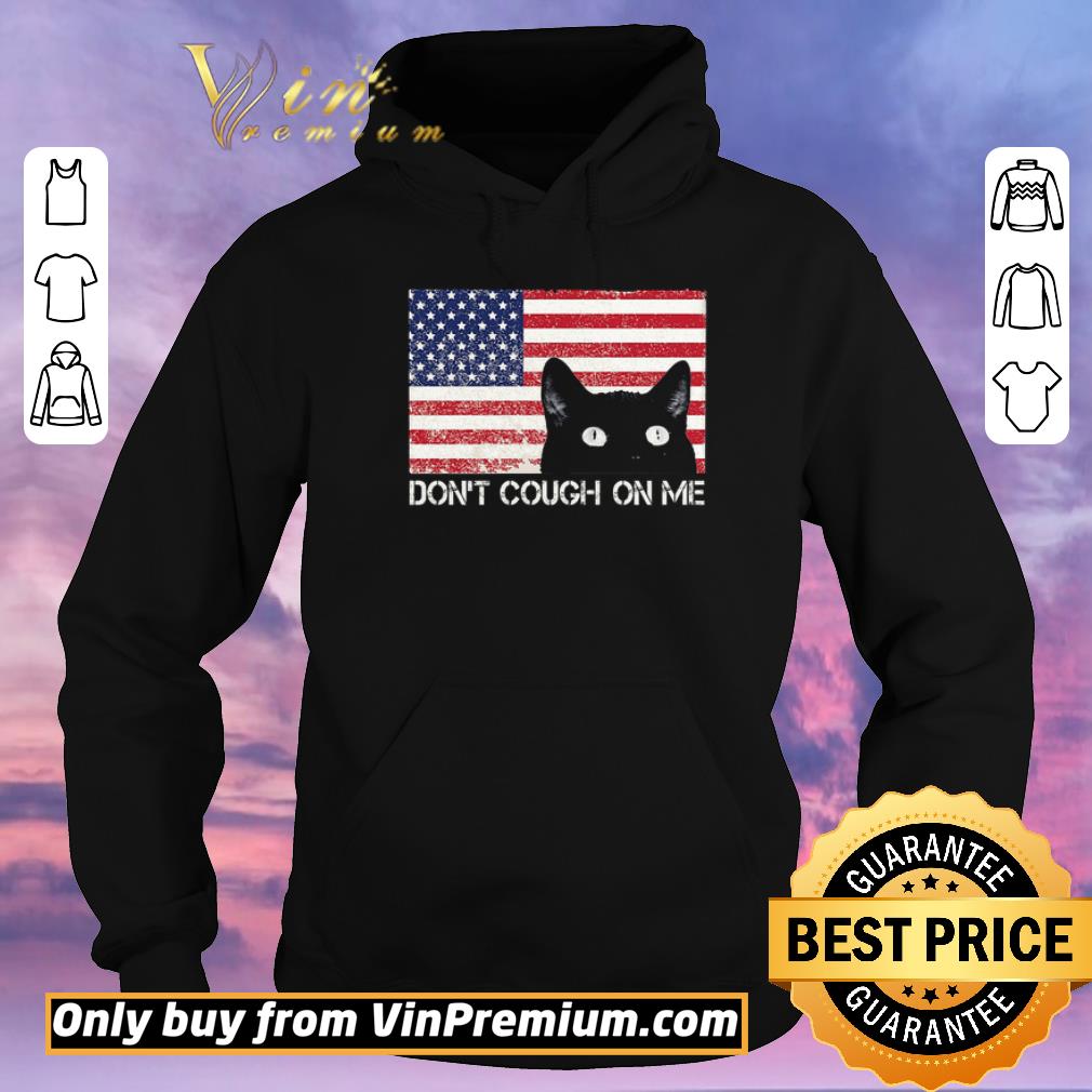 Pretty Black Cat American Flag Don't Cough On Me shirt sweater 8a66863c pretty black cat american flag don t cough on me shirt sweater 4 - Pretty Black Cat American Flag Don't Cough On Me shirt sweater
