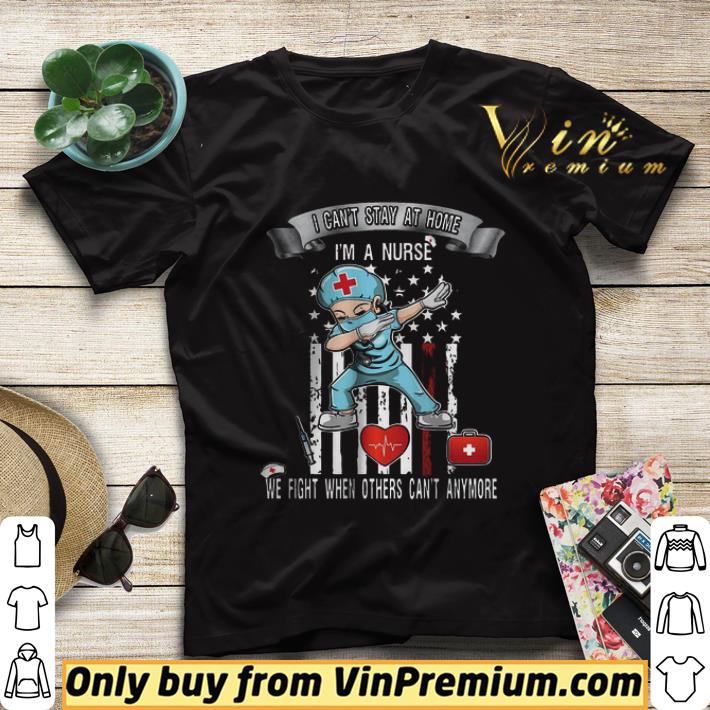 8ec70e91 nurse i can t stay at home we fight when others can t shirt sweater 4 - Nurse I Can’t Stay At Home We Fight When Others Can’t shirt sweater