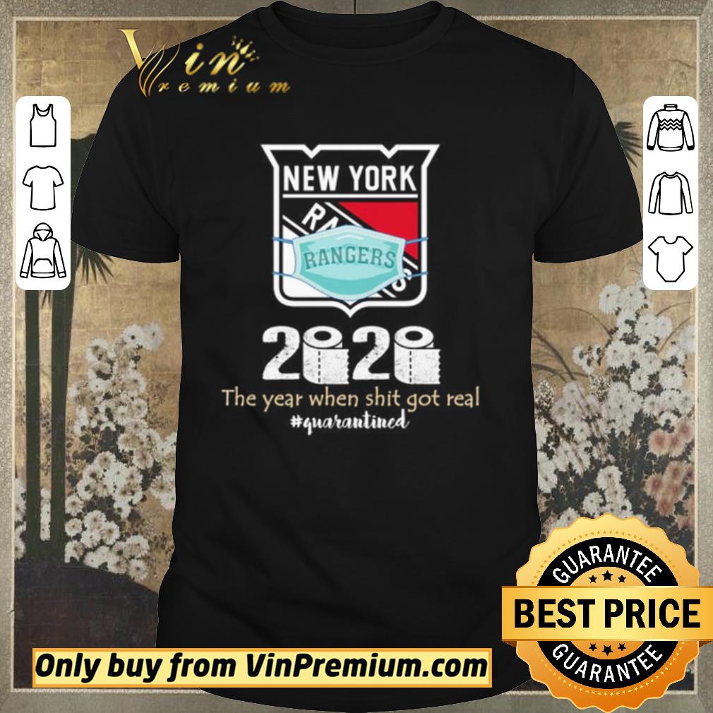 Top New York Rangers 2020 the year when shit got real quarantined shirt sweater