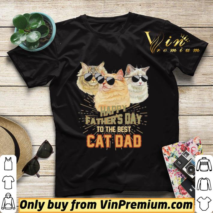 994860f8 happy father s day to the best cat dad shirt sweater 4 - Happy father’s day to the best cat dad shirt sweater