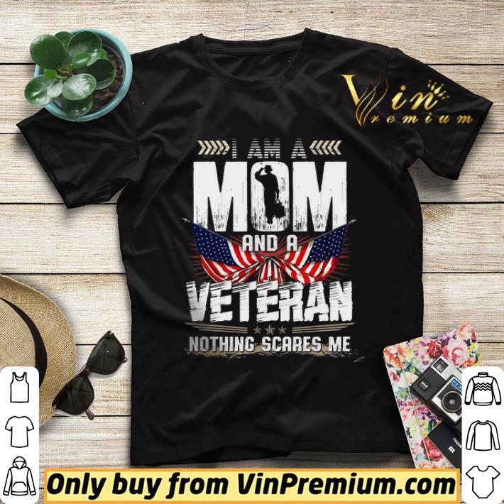 9a330dd9 i am a mom and a veteran nothing scares me american flag shirt sweater 4 - I Am A Mom And A Veteran Nothing Scares Me American Flag shirt sweater