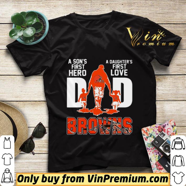 9d77ea2d browns dad a son s first hero a daughter s first love shirt sweater 4 - Browns Dad a son’s first hero a daughter’s first love shirt sweater
