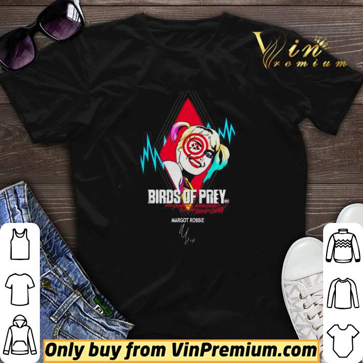 Birds of Prey and the fantabulous emancipation Margot Robbie signature shirt sweater