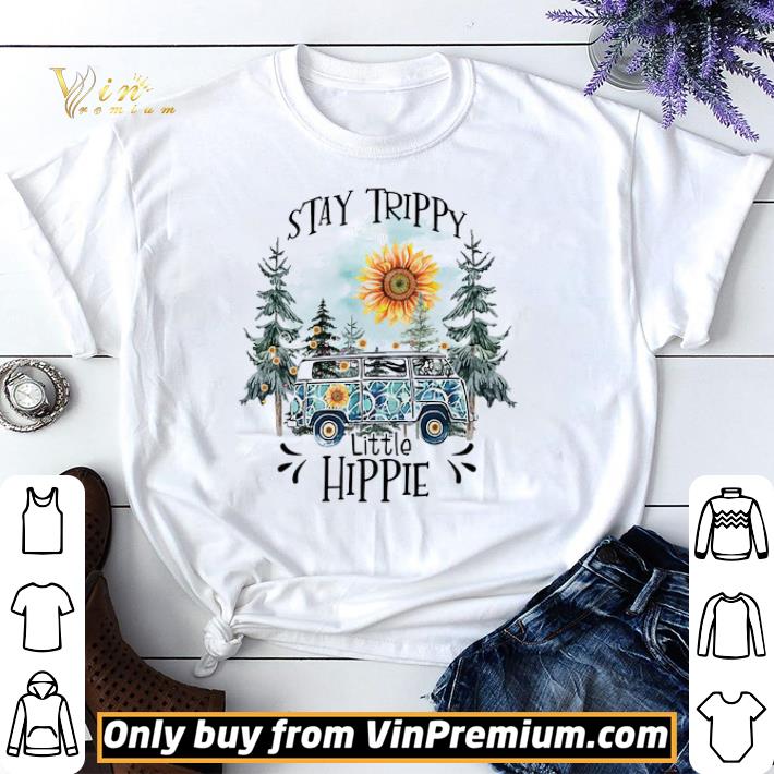 Top Sunflower Stay Trippy Little Hippie In The Forest shirt sweater