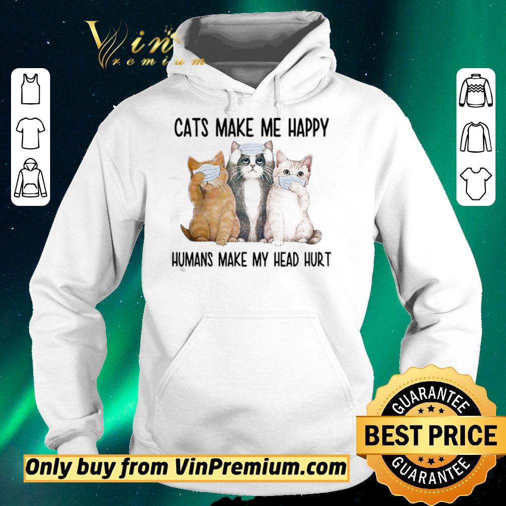 a239bc1f official cats face mask make me happy humans make my head hurt shirt sweater 4 - Official Cats face mask make me happy humans make my head hurt shirt sweater