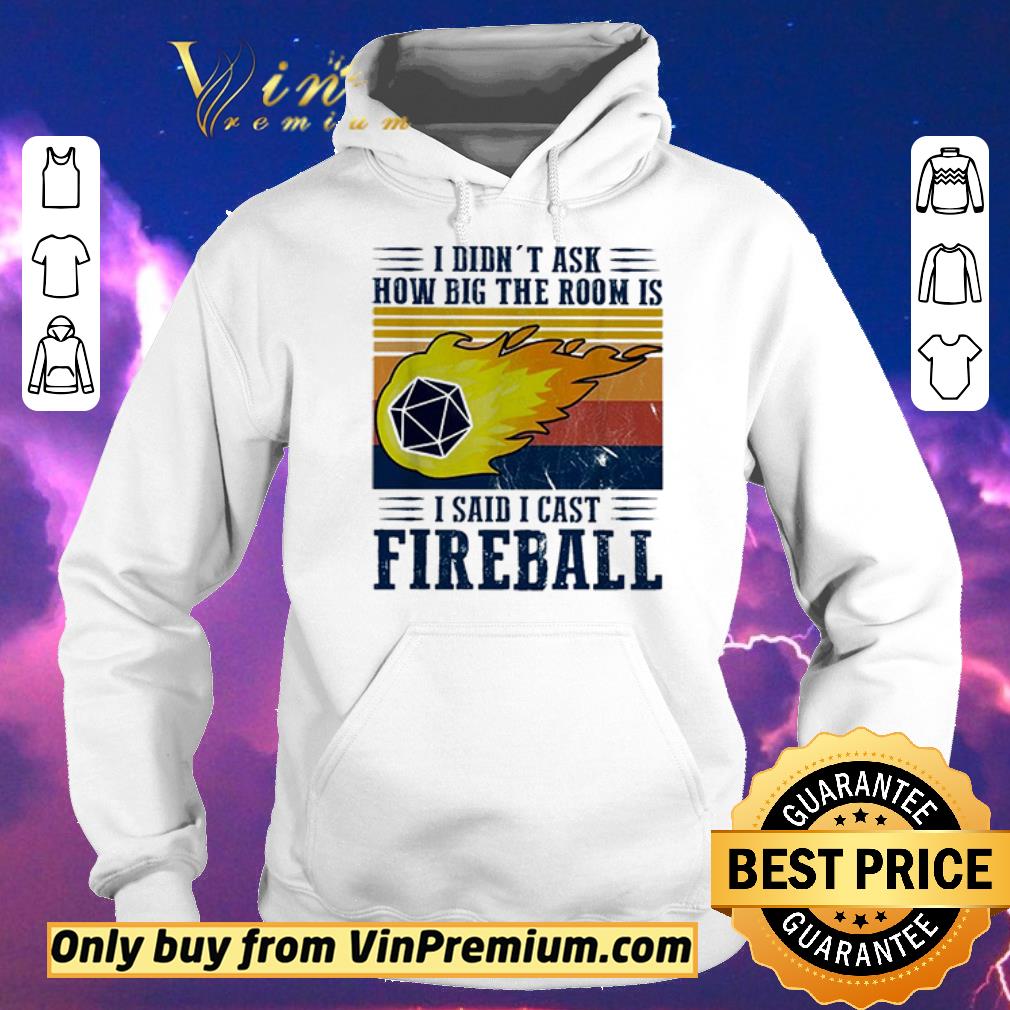 Pretty I didn’t ask how big the room is I said I cast fireball shirt sweater aac68213 pretty i didn t ask how big the room is i said i cast fireball shirt sweater 4 - Pretty I didn’t ask how big the room is I said I cast fireball shirt sweater