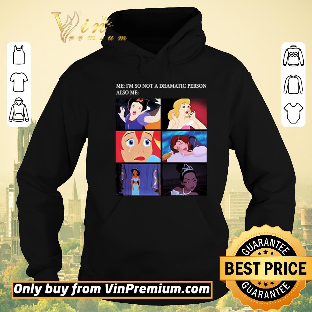 Hot Disney Meme I’m not a dramatic person shirt sweater ab8cadc5 hot disney meme i m not a dramatic person shirt sweater 4 - Hot Disney Meme I’m not a dramatic person shirt sweater