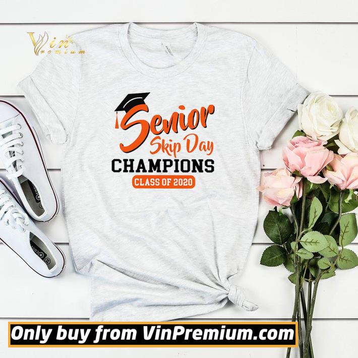 Senior skip day Champions class of 2020 shirt sweater ad2aecb7 senior skip day champions class of 2020 shirt sweater 4 - Senior skip day Champions class of 2020 shirt sweater