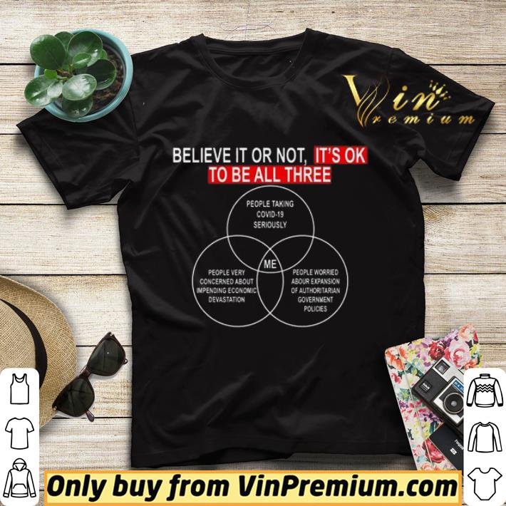 aec461ee believe it or not it s ok to be all three covid 19 shirt sweater 4 - Believe it or not it’s ok to be all three Covid 19 shirt sweater