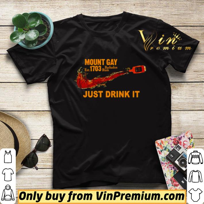 Mount Gay Est 1703 Barbados Rum just drink it shirt sweater aef46082 mount gay est 1703 barbados rum just drink it shirt sweater 4 - Mount Gay Est 1703 Barbados Rum just drink it shirt sweater