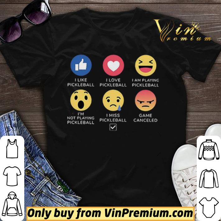 6 Facebook Emoji Pickleball I Like I Love I Am Playing I'm Not Playing shirt sweater