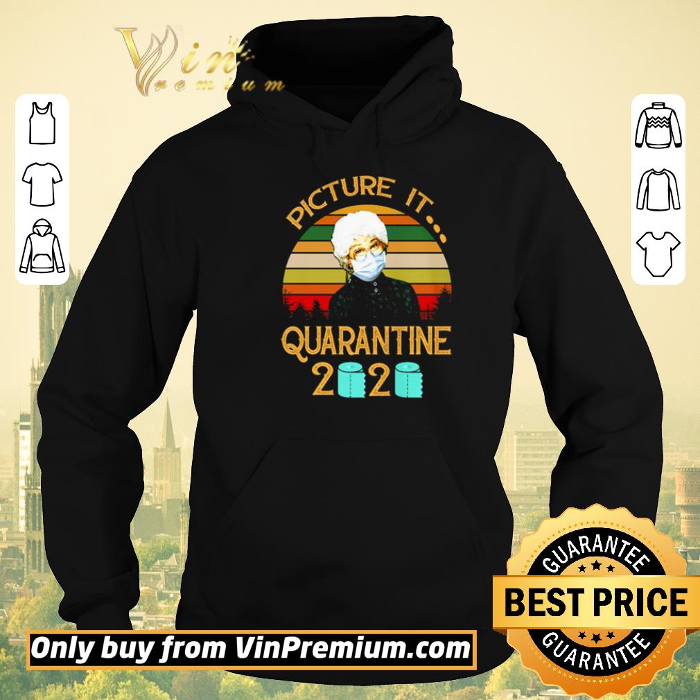 Premium The golden girls picture it quarantine 2020 vintage shirt sweater b02e5ca0 premium the golden girls picture it quarantine 2020 vintage shirt sweater 4 - Premium The golden girls picture it quarantine 2020 vintage shirt sweater