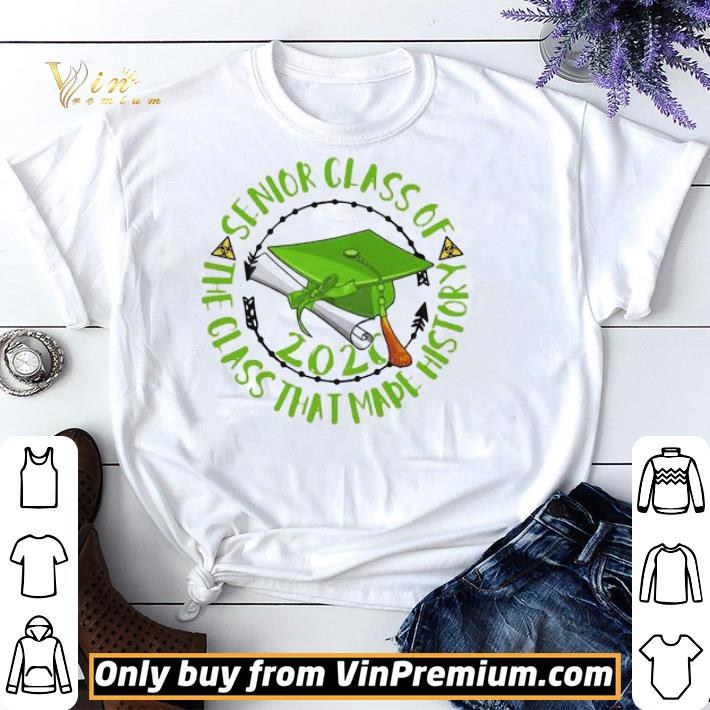 Pretty Senior class of 2020 the class that made history green shirt sweater