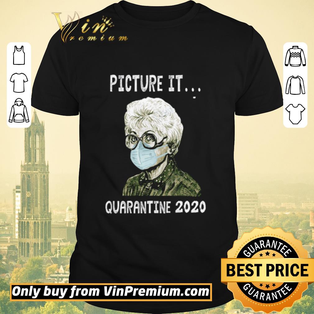 Original Official The Golden Girl picture it quarantine 2020 shirt sweater