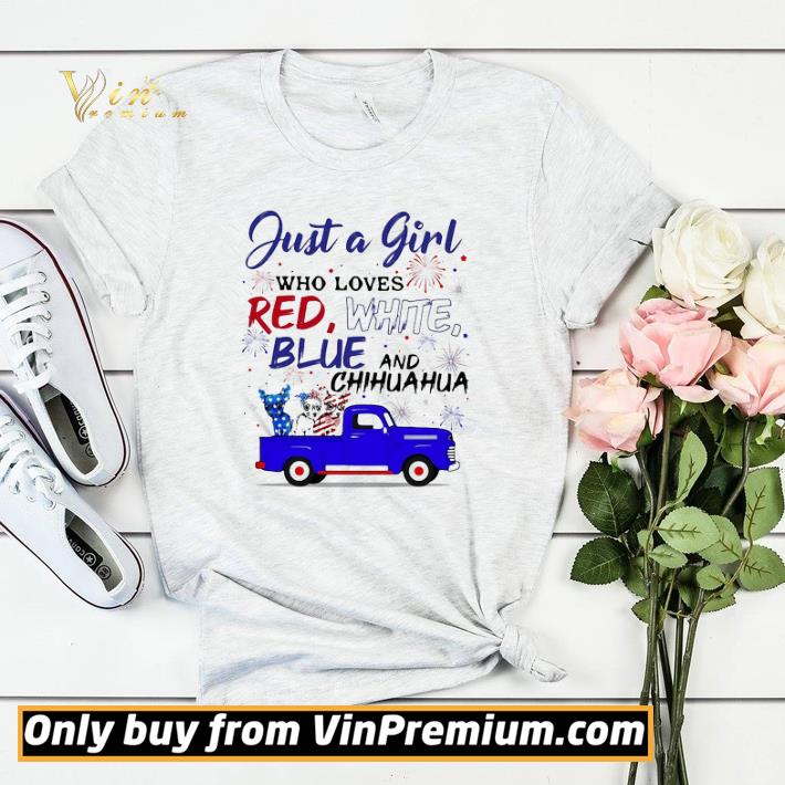 Independence Day just a girl who love red white blue and chihuahua shirt sweater b89d30cd independence day just a girl who love red white blue and chihuahua shirt sweater 4 - Independence Day just a girl who love red white blue and chihuahua shirt sweater
