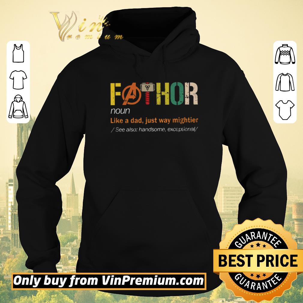 babe5cab original fathor noun like a dad just way mightier shirt sweater 4 - Original Fathor Noun Like A Dad Just Way Mightier shirt sweater
