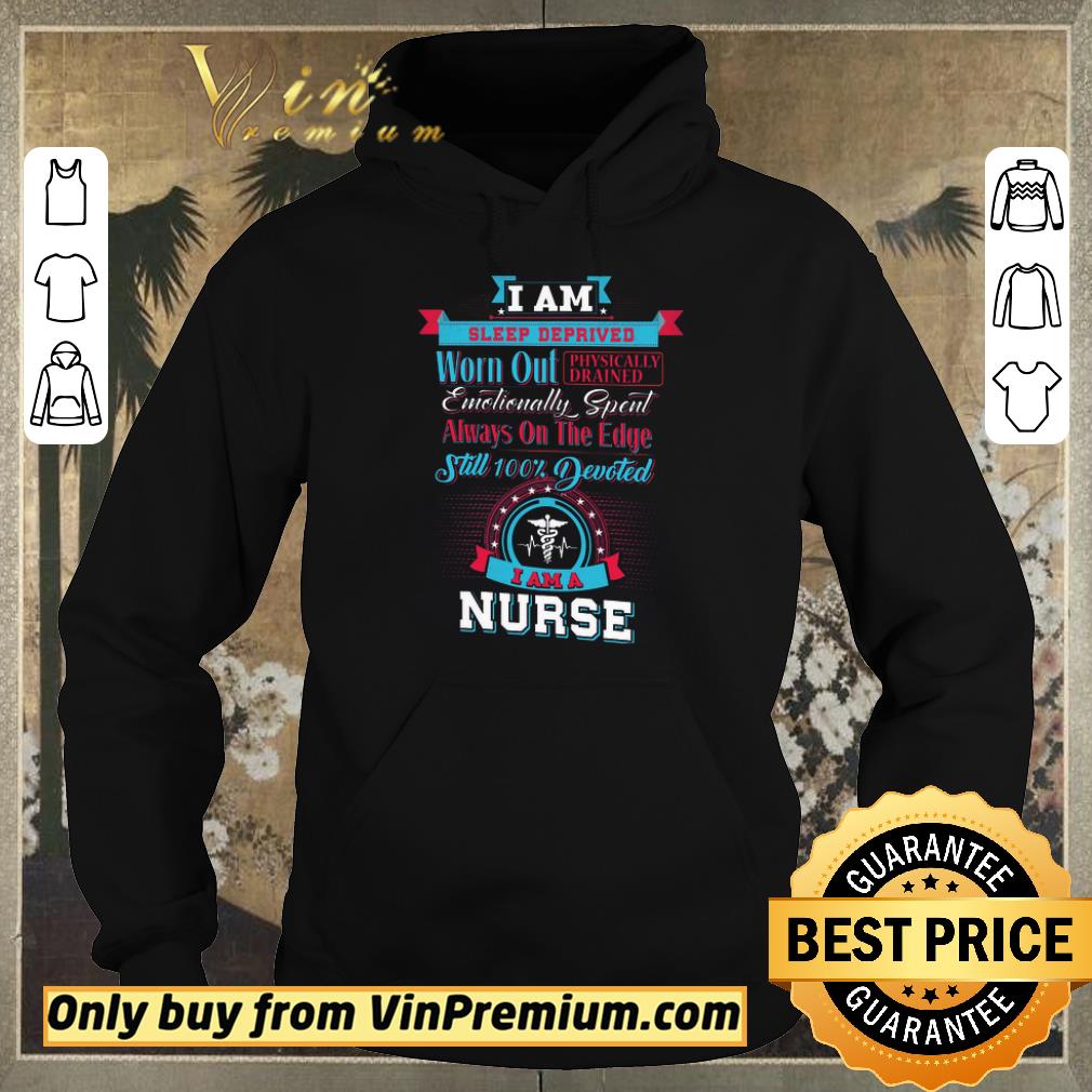 Funny Funny I Am Sleep Deprived Worn Out Physically Drained Emotionally Spent Always shirt sweater bcf1090f funny funny i am sleep deprived worn out physically drained emotionally spent always shirt sweater 4 - Funny Funny I Am Sleep Deprived Worn Out Physically Drained Emotionally Spent Always shirt sweater