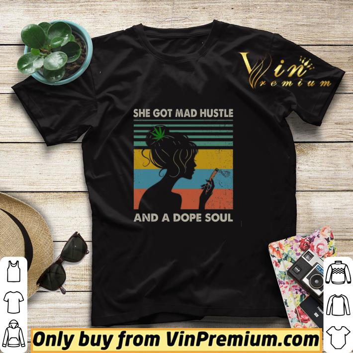 She Got Mad Hustle And A Dope Soul Weed Vintage shirt sweater bdc9cac8 she got mad hustle and a dope soul weed vintage shirt sweater 4 - She Got Mad Hustle And A Dope Soul Weed Vintage shirt sweater