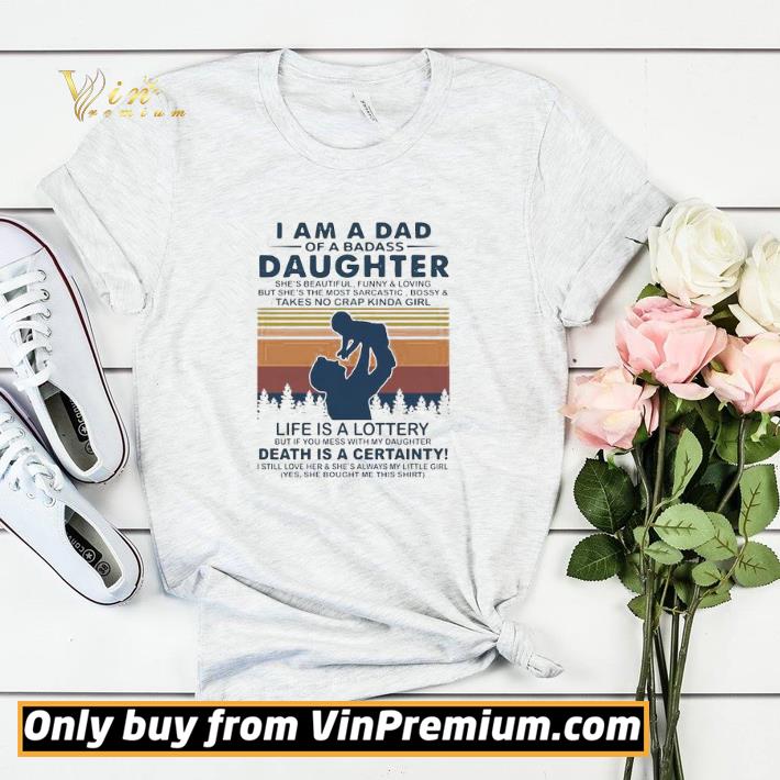 bea928b0 i am a dad of a dabass daughter life is a lottery death is a certainty vintage shirt sweater 4 - I Am A Dad Of A Dabass Daughter Life Is A Lottery Death Is A Certainty Vintage shirt sweater