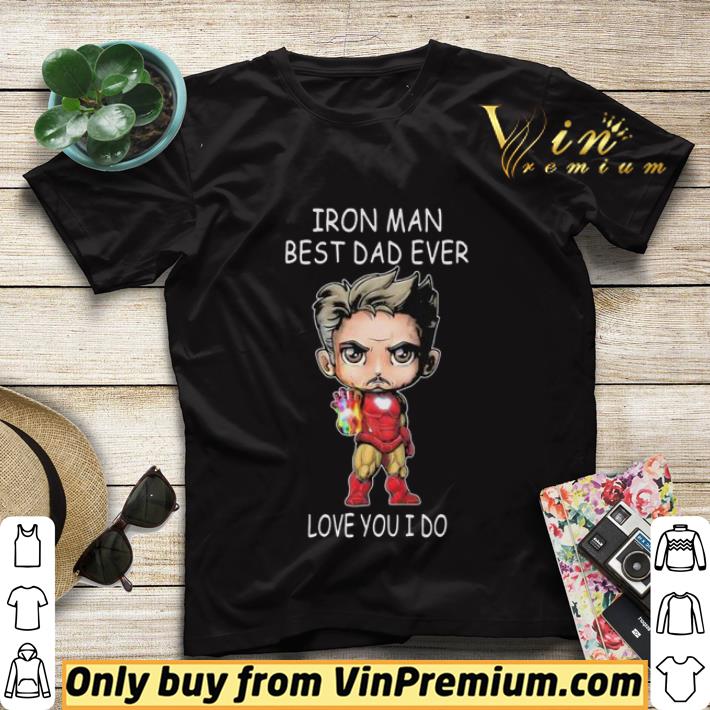 Iron man best dad ever love you i do shirt sweater bfb51d61 iron man best dad ever love you i do shirt sweater 4 - Iron man best dad ever love you i do shirt sweater