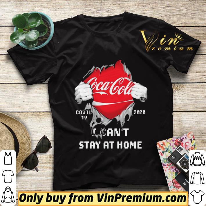 Blood Inside me Coca Cola covid-19 2020 i can’t stay at home shirt sweater bfd7e40c blood inside me coca cola covid 19 2020 i can t stay at home shirt sweater 4 - Blood Inside me Coca Cola covid-19 2020 i can’t stay at home shirt sweater