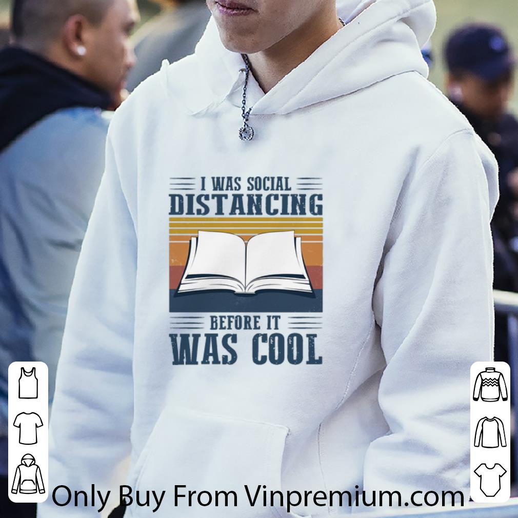c060c716 nice vintage book i was social distancing before it was cool shirt 4 - Nice Vintage Book I Was Social Distancing Before It Was Cool shirt