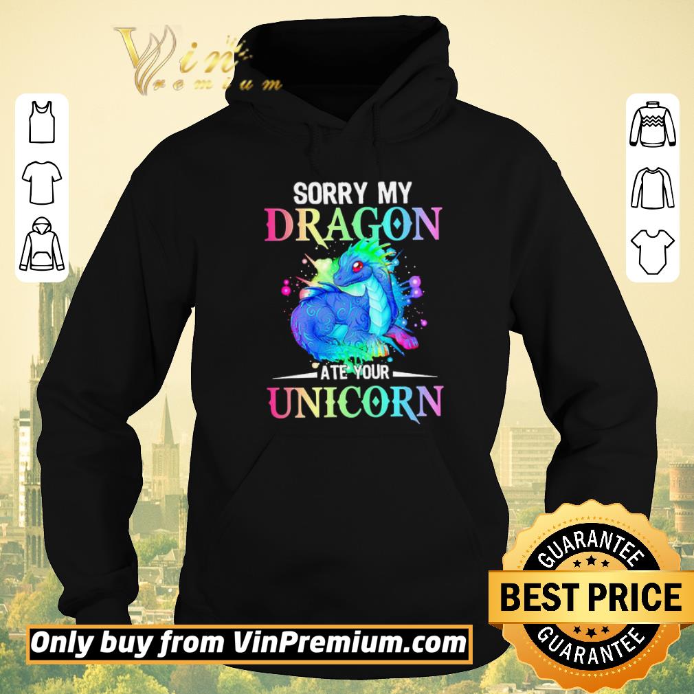 c3fe223c funny sorry my dragon ate your unicorn shirt sweater 4 - Funny Sorry My Dragon Ate Your Unicorn shirt sweater