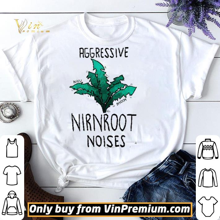 Original Aggressive Nirnroot Noises shirt sweater