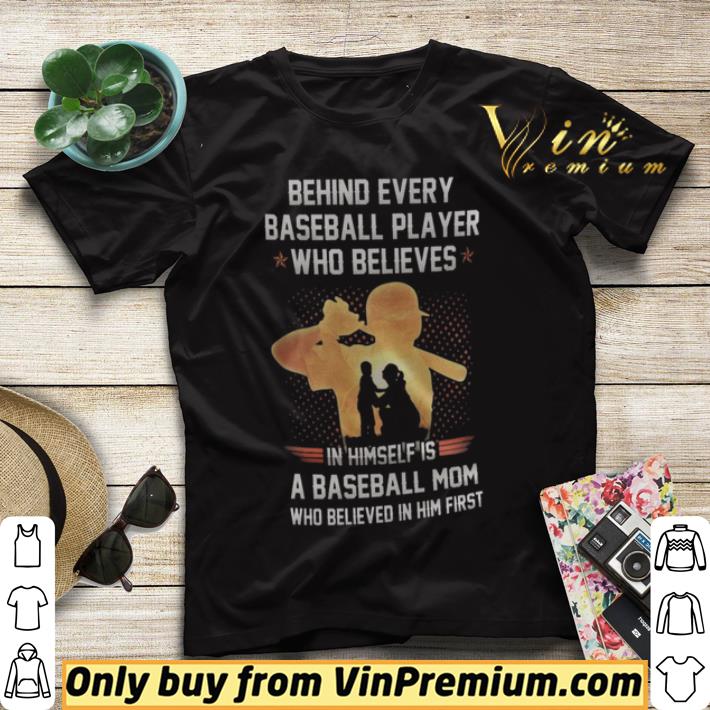 c6ef6d0e behind every baseball player who believes in himself is a baseball mom shirt sweater 4 - Behind Every Baseball Player Who Believes In Himself Is A Baseball Mom shirt sweater