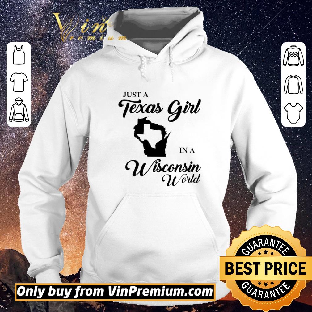 Funny Just A Texas Girl In A Wisconsin World shirt sweater c7426ef4 funny just a texas girl in a wisconsin world shirt sweater 4 - Funny Just A Texas Girl In A Wisconsin World shirt sweater