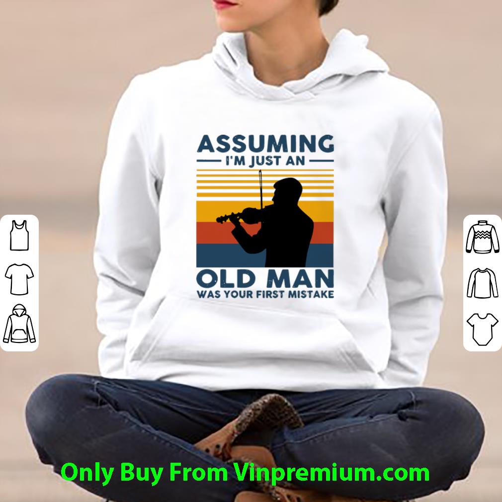 c79d9275 top vintage violin assuming i m just an old man was your first mistake shirt 4 - Top Vintage Violin Assuming I’m Just An Old Man Was Your First Mistake shirt