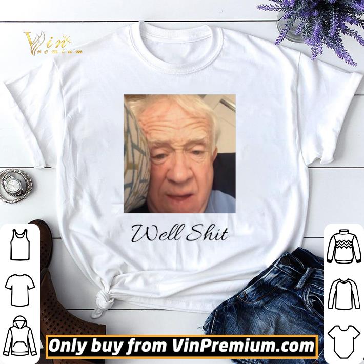 Leslie Jordan Well shit shirt sweater