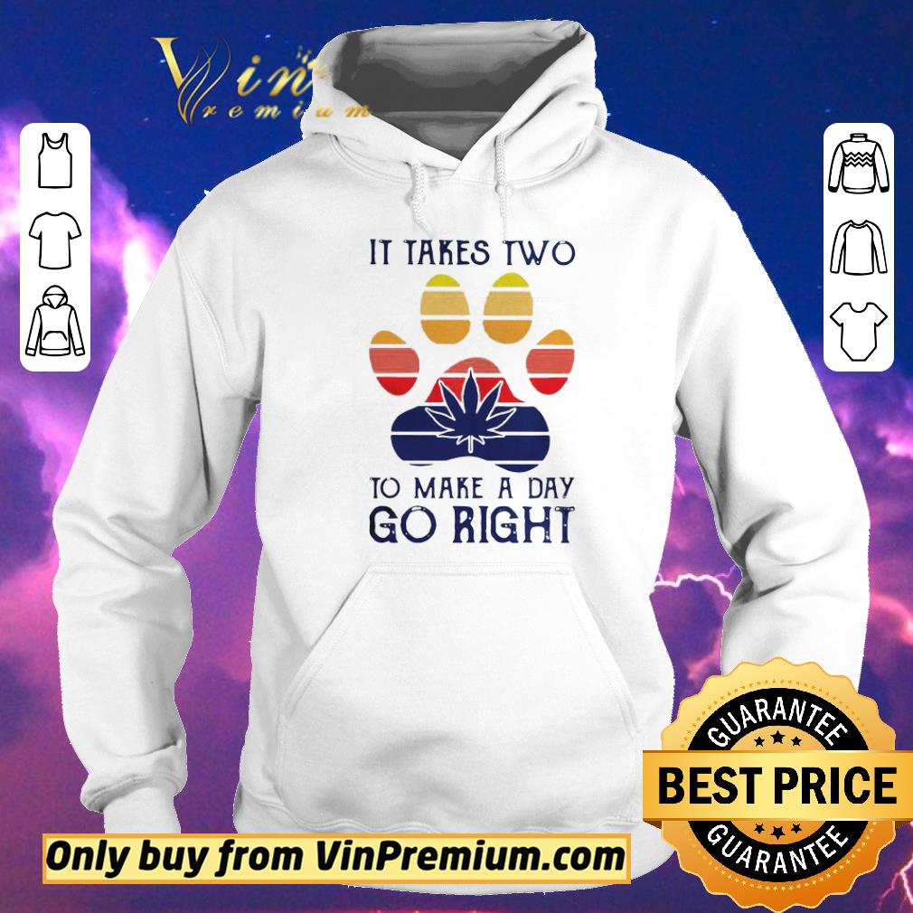 cc1b4e74 hot vintage dog paw weed it takes two to make a day go right shirt sweater 4 - Hot Vintage Dog Paw Weed It Takes Two To Make A Day Go Right shirt sweater
