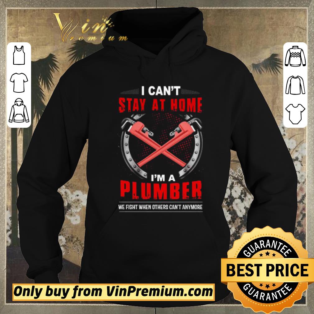 cc278fd1 premium i can t stay at home i m a plumber we fight when others covid 19 shirt sweater 4 - Premium I can’t stay at home I’m a plumber we fight when others Covid-19 shirt sweater