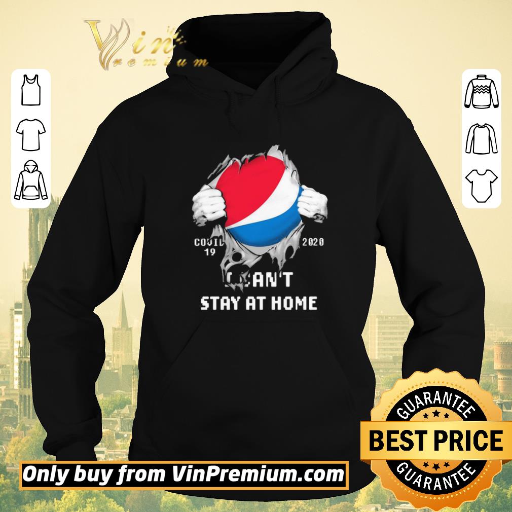 cecd1285 funny blood inside me pepsi covid 19 2020 i can t stay at home shirt sweater 4 - Funny Blood Inside me Pepsi covid-19 2020 i can’t stay at home shirt sweater