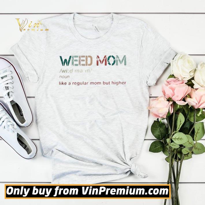 cf5322c1 official hot weed mom defined noun like a regular mom but shirt sweater 4 - Official Hot Weed Mom Defined Noun Like A Regular Mom But shirt sweater
