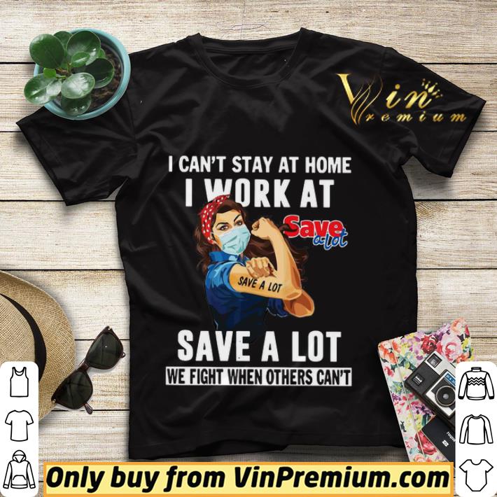 d0a615de strong woman face mask i can t stay at home i work at save a lot we fight when others can t shirt sweater 4 - Strong Woman Face Mask I Can’t Stay At Home I Work At Save A Lot We Fight When Others Can’t shirt sweater