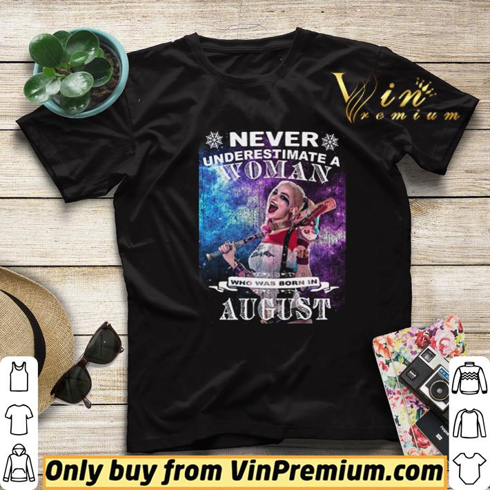 d24bffc6 never underestimate woman who was born in august harley quinn shirt sweater 4 - Never Underestimate Woman Who Was Born In August Harley Quinn shirt sweater