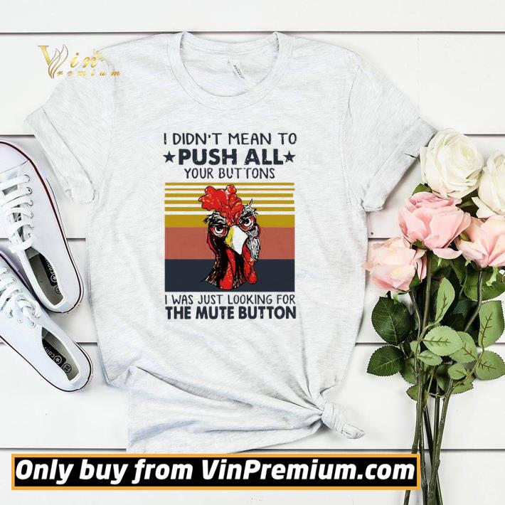 d393c92e i didn t mean to push all your buttons i was just looking for the mute button vintage shirt sweater 4 - I didn_t mean to Push all Your buttons I was just looking for the mute button vintage shirt sweater