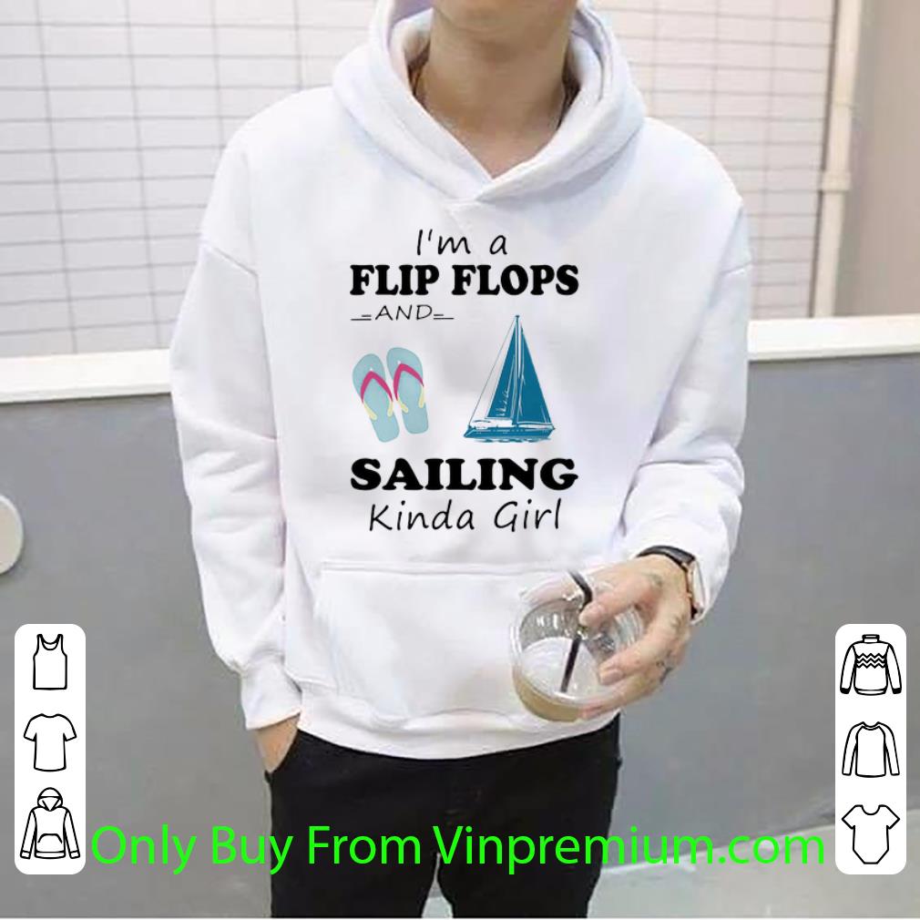 d47fb09b hot i m a flip flops and sailing kinda girl shirt 4 - Hot I’m A Flip Flops And Sailing Kinda Girl shirt