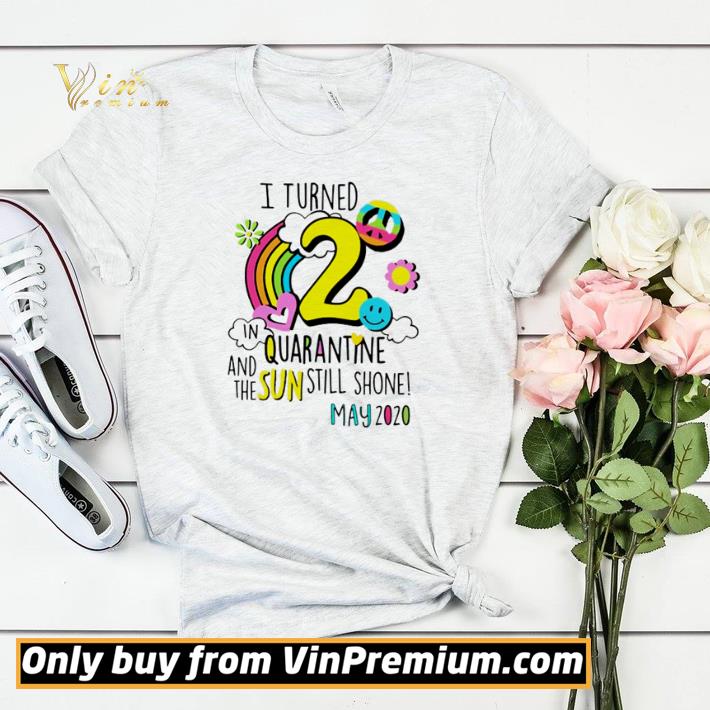 d4d24877 i turned 2 in quarantine and the sun still shone may 2020 shirt sweater 4 - I turned 2 in quarantine and the sun still shone may 2020 shirt sweater