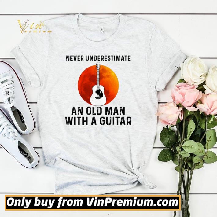 d5aa4bee never underestimate an old man with a guitar shirt sweater 4 - Never Underestimate An Old Man With A Guitar shirt sweater