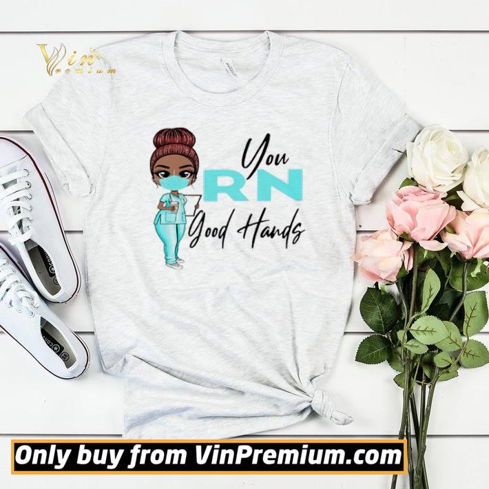 d5d6012a nurse you rn good hands shirt sweater 4 - Nurse you RN good hands shirt sweater